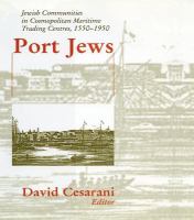 Port Jews : Jewish Communities in Cosmopolitan Maritime Trading Centres, 1550-1950.