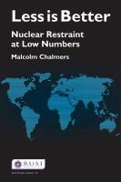 Less is better : nuclear restraint at low numbers /