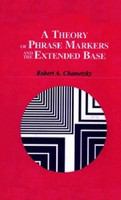 A theory of phrase markers and the extended base /