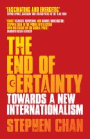 The end of certainty : towards a new internationalism /