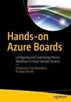 Hands-on Azure boards : configuring and customizing process workflows in Azure DevOps services /