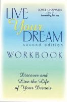 Live your dream discover and achieve your life purpose /