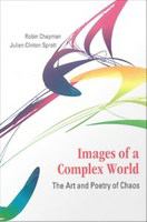 Images of a complex world : the art and poetry of chaos /