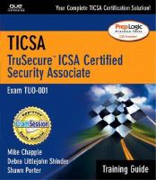 TICSA TruSecure ICSA certified security associate : exam TUO-001 : training guide /