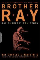 Brother Ray : Ray Charles' own story /