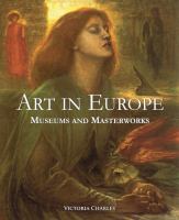 Art en Europe : museums and masterworks /