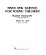 Math and science for young children /