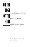 On the edge of the cliff : history, language, and practices /