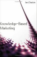Knowledge-based marketing : the 21st century competitive edge /