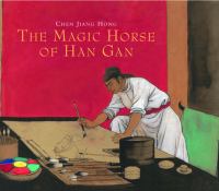 The magic horse of Han Gan /