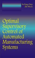 Optimal supervisory control of automated manufacturing systems /