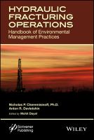 Hydraulic fracturing operations : handbook of environmental management practices /