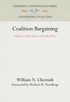 Coalition bargaining; a study of union tactics and public policy,