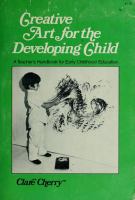 Creative art for the developing child; a teacher's handbook for early childhood education.