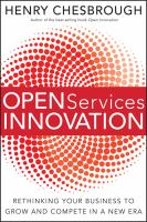 Open services innovation : rethinking your business to grow and compete in a new era /