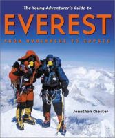 The young adventurer's guide to Everest : from avalanche to zopkio /