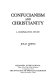 Confucianism and Christianity : a comparative study /