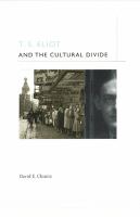 T.S. Eliot and the cultural divide /