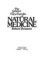 The Grosset encyclopedia of natural medicine /