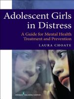 Adolescent Girls in Distress : a Guide for Mental Health Treatment and Prevention.