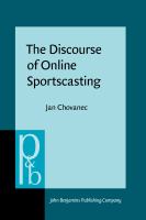 The discourse of online sportscasting : constructing meaning and interaction in live text commentary /