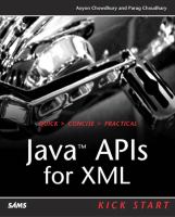 Java APIs for XML : kick start /