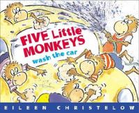 Five little monkeys wash the car /