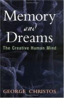 Memory and dreams : the creative human mind /