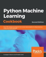 Python machine learning cookbook : over 100 recipes to progress from smart data analytics to deep learning using real-world datasets /
