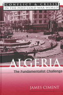 Algeria : the fundamentalist challenge /