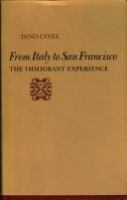 From Italy to San Francisco : the immigrant experience /