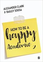 How to be a happy academic /