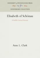 Elisabeth of Schönau : a Twelfth-Century Visionary /