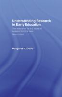 Understanding research in early education : the relevance for the future of lessons from the past /