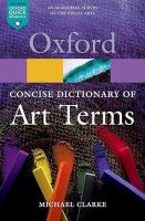 The concise Oxford dictionary of art terms /