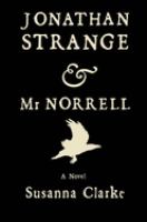 Jonathan Strange & Mr. Norrell /