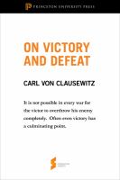 On Victory and Defeat From "On War" /