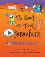 To root, to toot, to parachute : what is a verb? /