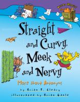 Straight and curvy, meek and nervy : more about antonyms /