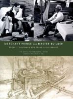 Merchant prince and master builder : Edgar J. Kaufmann and Frank Lloyd Wright /