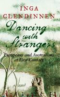 Dancing with strangers : Europeans and Australians at first contact /