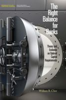 The right balance for banks : theory and evidence on optimal capital requirements /