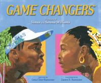 Game changers : the story of Venus and Serena Williams /