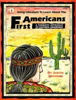 Using literature to learn about the first Americans : a thematic approach to cultural awareness /