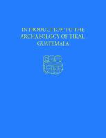 Introduction to the Archaeology of Tikal, Guatemala Tikal Report 12 /