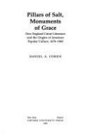Pillars of salt, monuments of grace : New England crime literature and the origins of American popular culture, 1674-1860 /