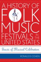 A history of folk music festivals in the United States : feasts of musical celebration /