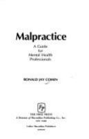 Malpractice, a guide for mental health professionals /