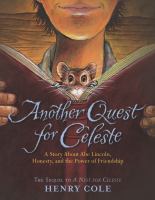 Another quest for Celeste : a story about Abe Lincoln, honesty, and the power of friendship/