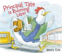 Principal Tate is running late! /